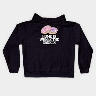 Home Is Where The Carb Is Kids Hoodie